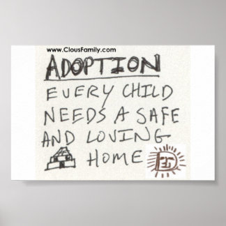 Poster Adoption Chaque enfant a besoin d'une maison sûre 