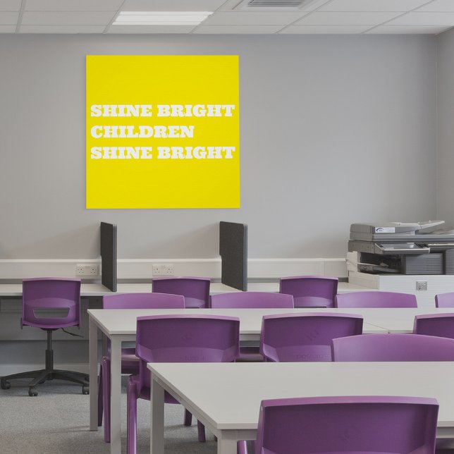 Poster  Affirmation positive en classe pour enseignant (Shine Bright Children Shine Bright Poster)