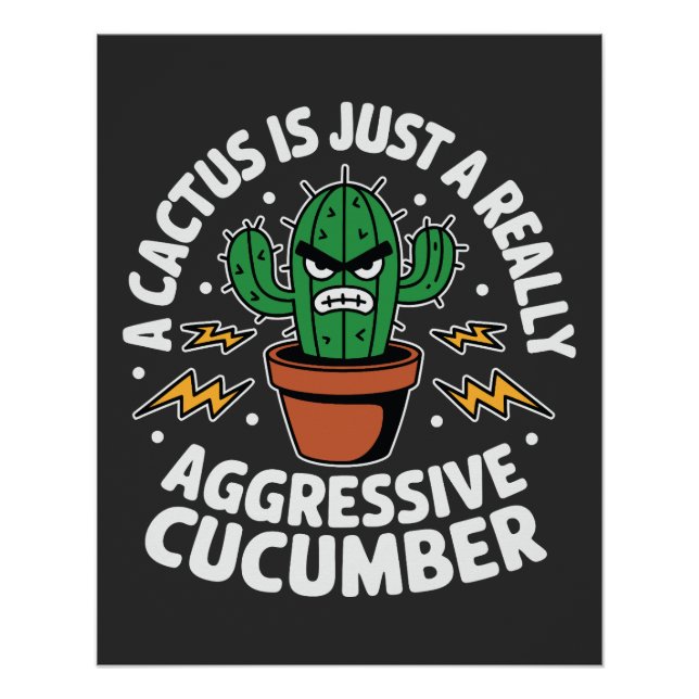 Poster Aggressive Cucumber – Funny Cactus Pun (Devant)