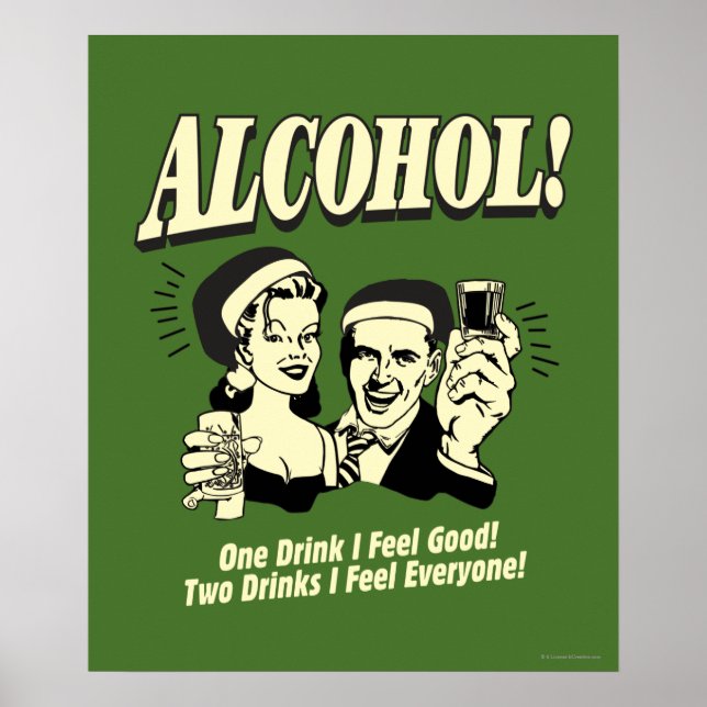 Poster Alchohol : One Drink Je me sens bien (Devant)