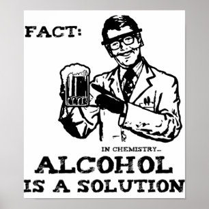 Poster Alcohol is a Solution in Chemistry Retro