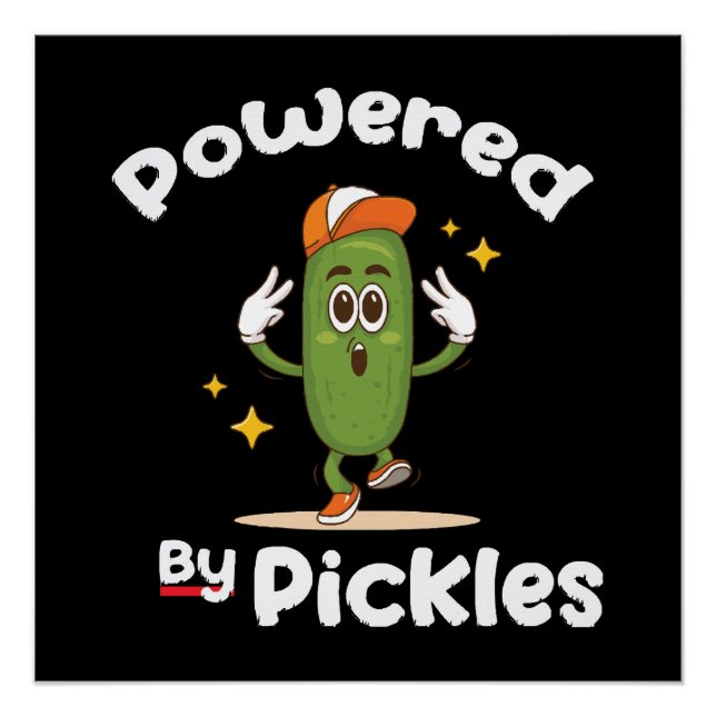 Poster Alimenté par Pickles Nourriture Pickle Drôle (Devant)