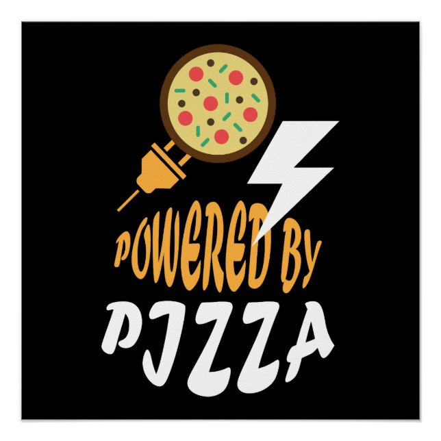 Poster Alimenté par Pizza – Conception amusante pour les  (Devant)
