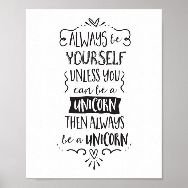 Poster Always Be Yourself, Unless You Can Be A Unicorn (Devant)