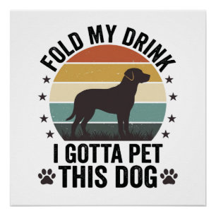 Poster Amateur de chien drôle vintage pliez ma boisson an
