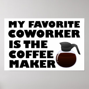 Poster amusant d'une collègue de travail de Café