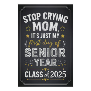 Poster Arrêter de pleurer Maman - Senior Year First Day P