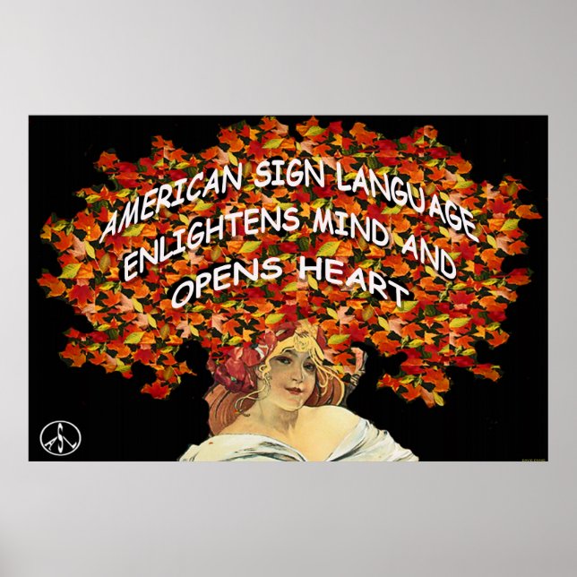 Poster ASL Enlightens Mind and Opens Heart  36" x 24" (Devant)