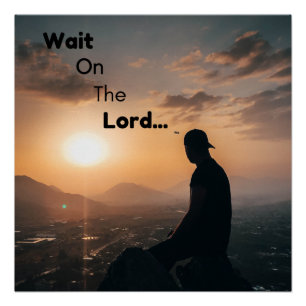 Poster Attends le Seigneur...