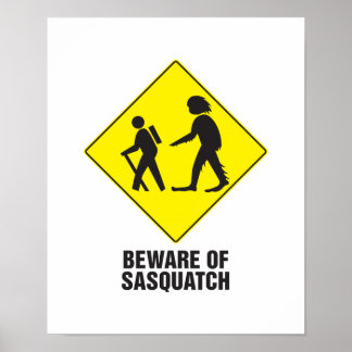 Poster Attention à Sasquatch