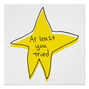 Poster Au Moins Vous Avez Essayé - Yellow Star