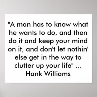 Poster avec une citation de Hank Williams "Un homm