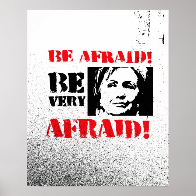 Poster Ayez peur Soyez très effrayé - Anti Hillary png.pn (Devant)