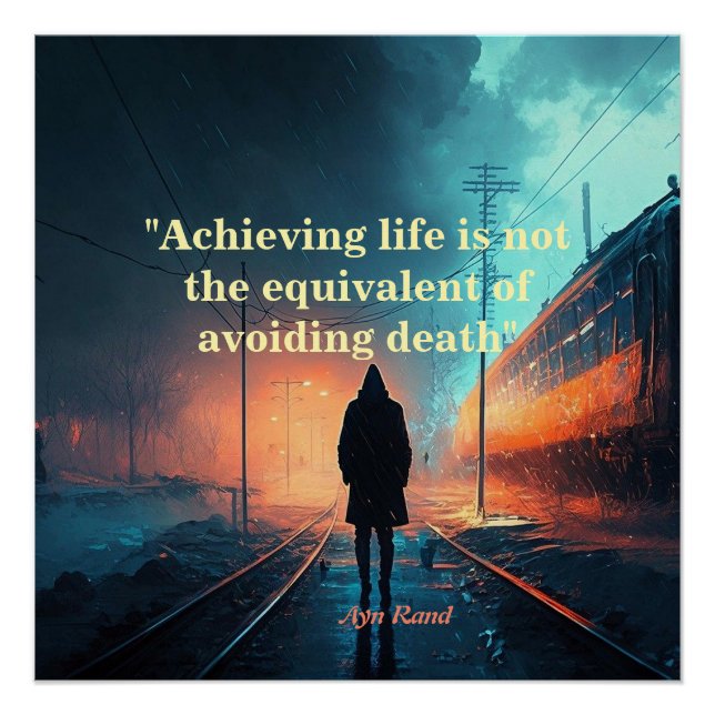 Poster Ayn Rand Citation Sur La Vie (Image De John Galt) (Devant)