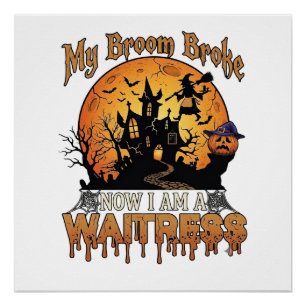 Poster Balai Cassé Serveuse Halloween Sorcière Maison Han