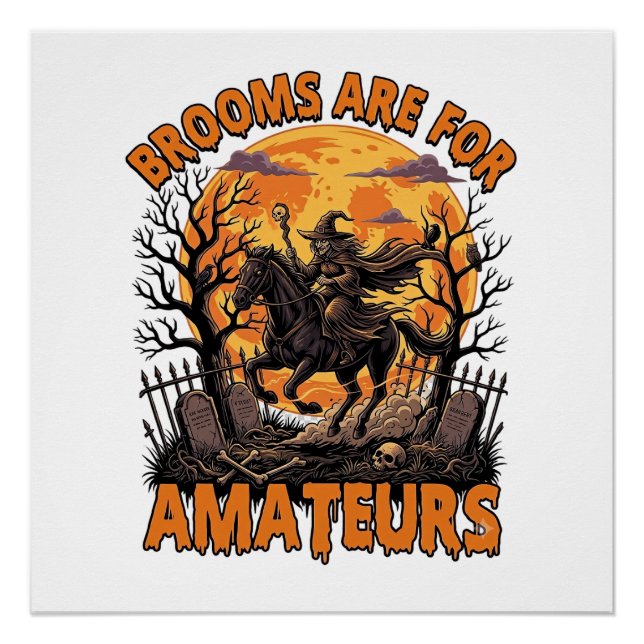 Poster Balais Sont Des Amateurs Halloween Sorcière Cheval (Devant)