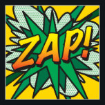 Poster Bande dessinée Pop Art ZAP Super-héros<br><div class="desc">Un design cool,  tendance et amusant qui met le boum,  zap,  pow dans votre maison,  bureau et vie. Un excellent cadeau pour vous,  vos amis ou votre famille. Conçu par ComicBookPop© sur www.zazzle.com/comicbookpop*</div>