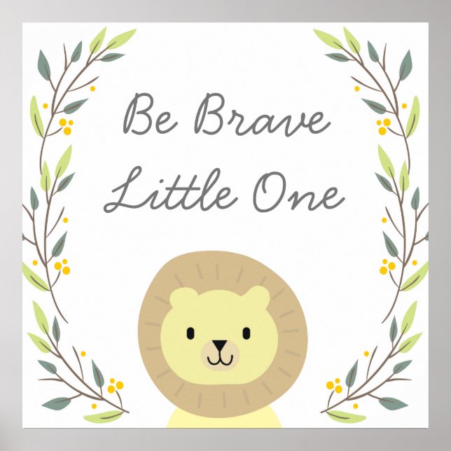 Poster Be Brave - Nursery Art Decor (Devant)