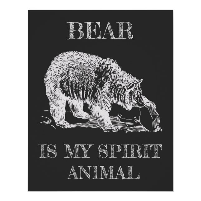 Poster Bear is My Spirit Animal drôle citation design cra (Devant)