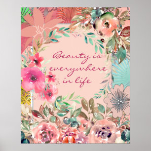 Poster Beauty is Everywhere in Life