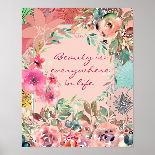 Poster Beauty is Everywhere in Life (Devant)