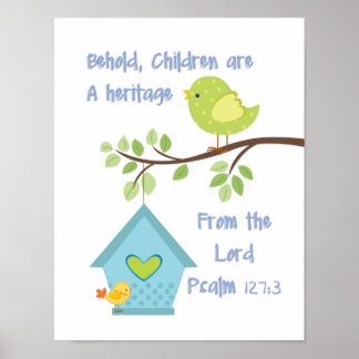 Poster Behold Children are a Heritage from the Lord Psalm