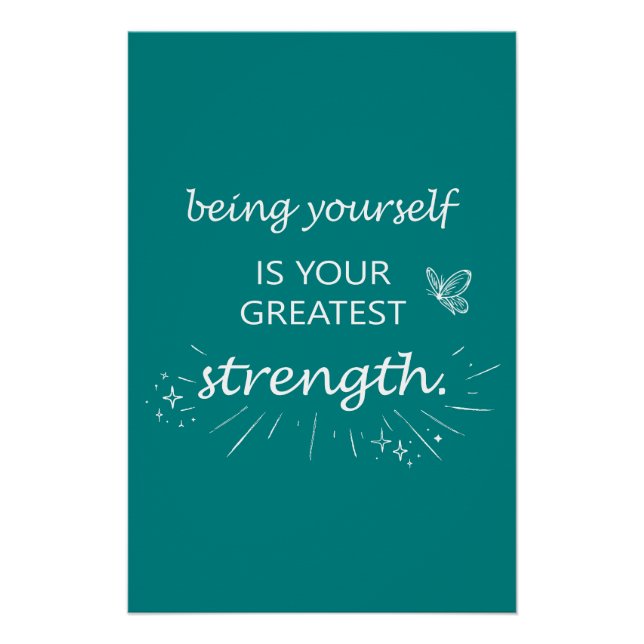 Poster Being yourself is your greatest strength - teal (Devant)