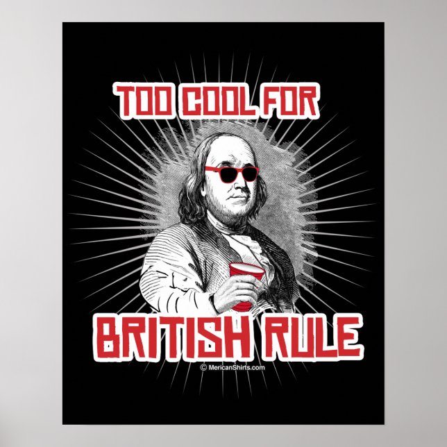 Poster Ben Franklin Trop Cool pour la domination britanni (Devant)