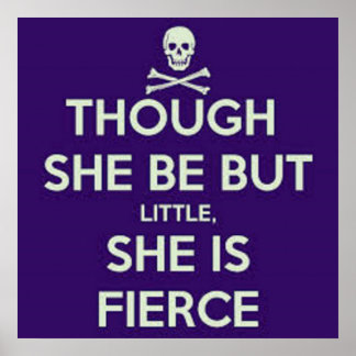 Poster Bien qu'elle ne soit que petite, elle est féroce.