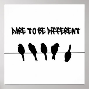 Poster Birds on a wire - dare to be different