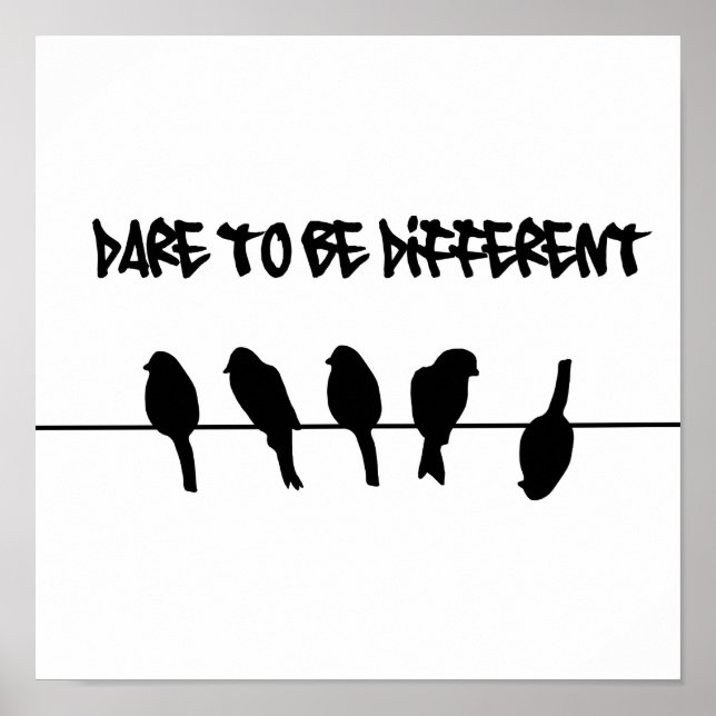 Poster Birds on a wire - dare to be different (Devant)
