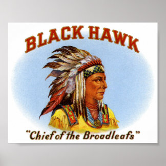 Poster Black Hawk Chef du Étiquette de cigares Broadleafs