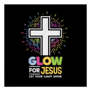 Poster Brillez pour Jésus Christ Tee Croix Chrétienne
