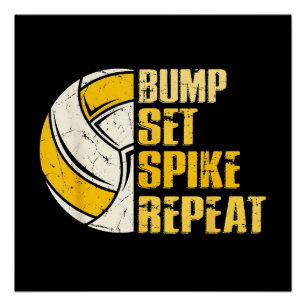 Poster Bump Set Spike Répéter Volleyball Funny
