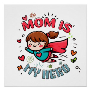 Poster Cadeau de la fête des mères Maman est mon héros