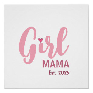 Poster Cadeau pour une nouvelle maman 'Girl Mama dès 2025