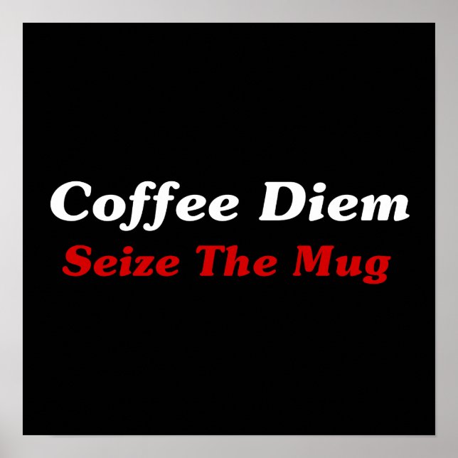 Poster Café Diem : Saisir La Mug (Devant)