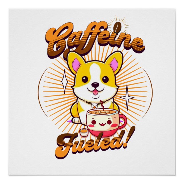 POSTER CAFFEINE DE CORGI FUELED! (Devant)