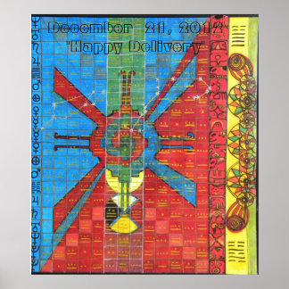 Poster CALENDRIER MAYEN, 21 décembre 2012"Bonne livraison