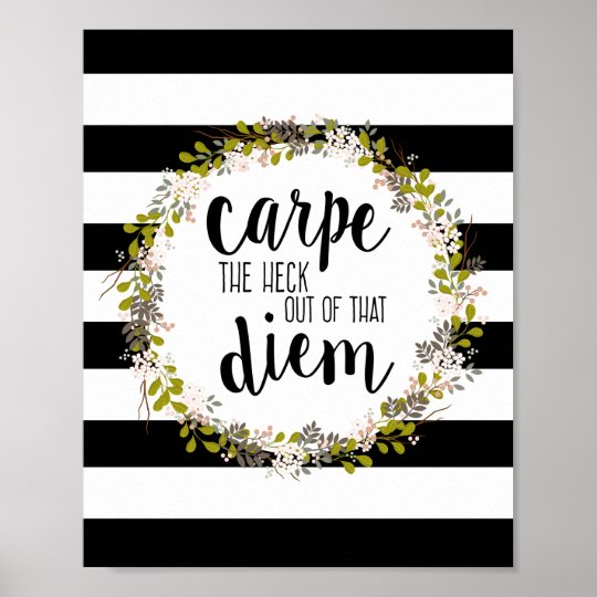 Poster Carpe Diem Funny Inspiration Citation Art Imprimer Zazzle Fr