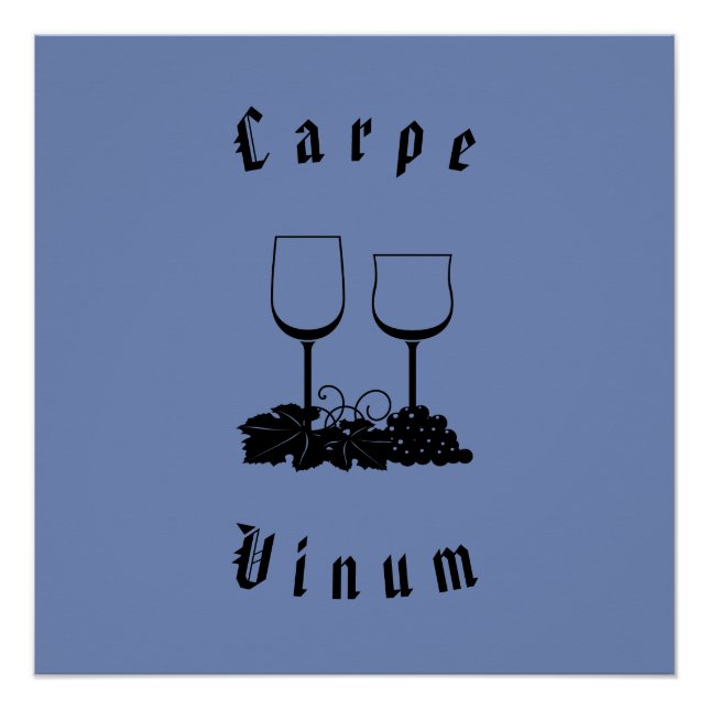 Poster Carpe Vinum (saisir le vin) (Devant)