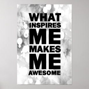 Poster Ce Qui M'Inspire Me Rend Génial