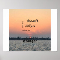 ce qui ne vous tue pas vous rend plus fort