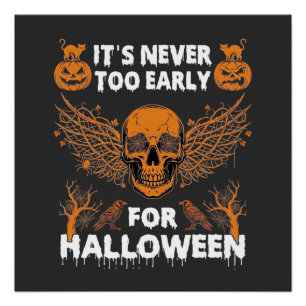 Poster C'est Jamais Trop Tôt Halloween Crâne Vigne Ailes_