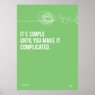 Poster C'est simple jusqu'à ce que vous le compliquiez