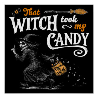 Poster Cette Sorcière A Pris Mon Bonbon Sombre