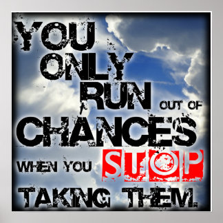 Poster " Chances " Inspiration / Motivation