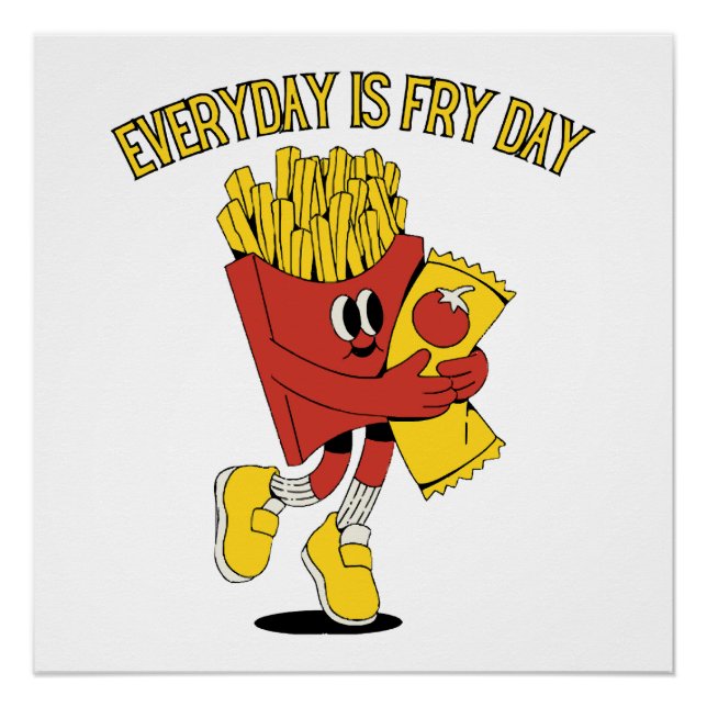 Poster Chaque Jour Est Le Jour Des Frites (Devant)