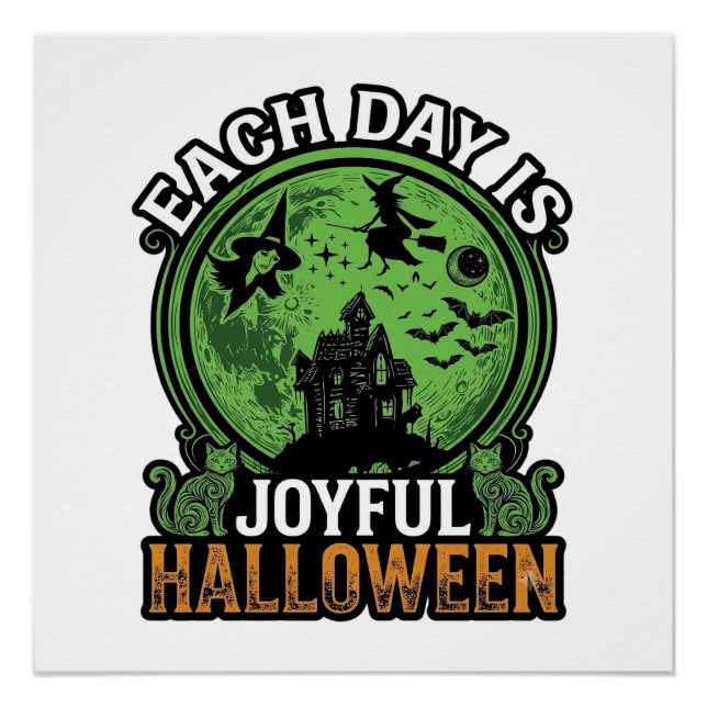 Poster Chaque jour Maison Hantée Halloween Joyeuse Sorciè (Devant)