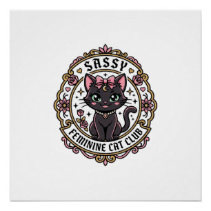 Poster Chat Féminin Sassy Design Amusant pour Amoureux de